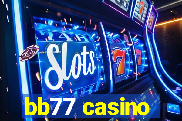 bb77 casino